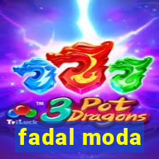 fadal moda